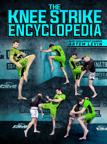 The Knee Strike Encyclopedia by Artem Levin - Dynamic Striking
