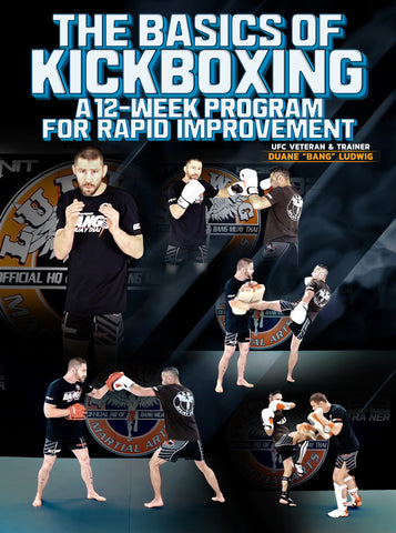 The Basics of Kickboxing by Duane Ludwig - Dynamic Striking
