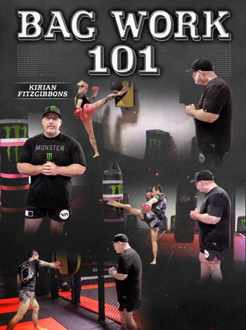 Bag Work 101 by Kirian Fitzgibbons - Dynamic Striking