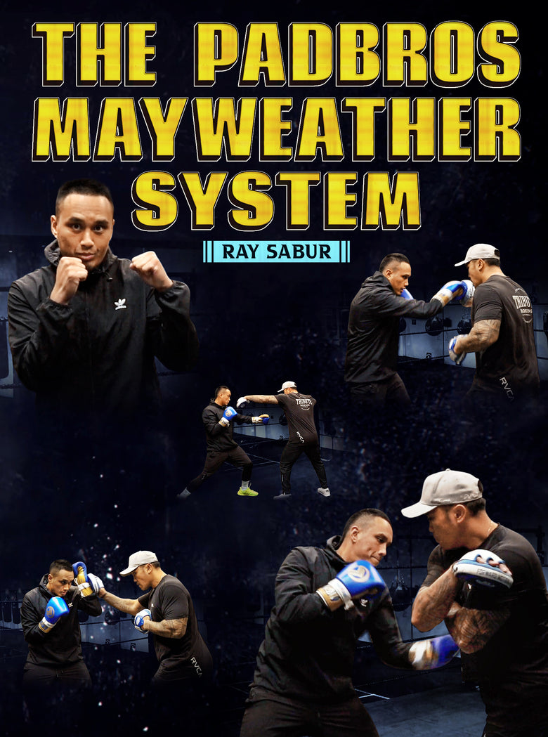 The Padbros Mayweather System by Ray Sabur - Dynamic Striking