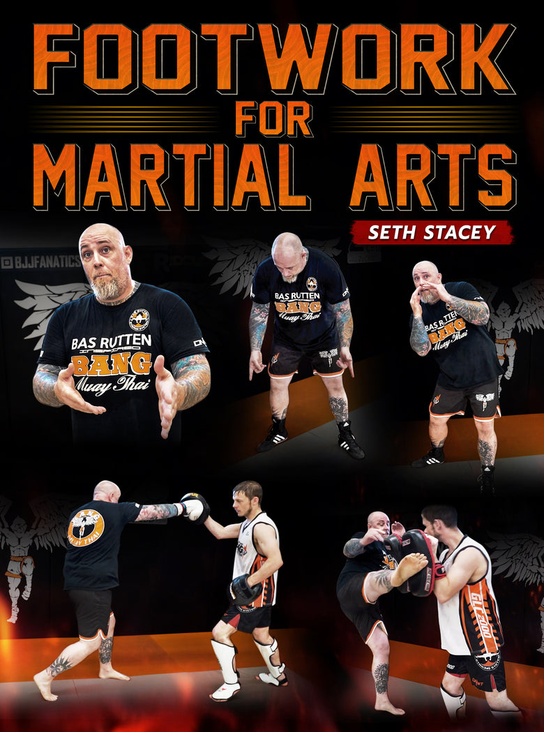 Footwork For Martial Arts by Seth Stacey - Dynamic Striking