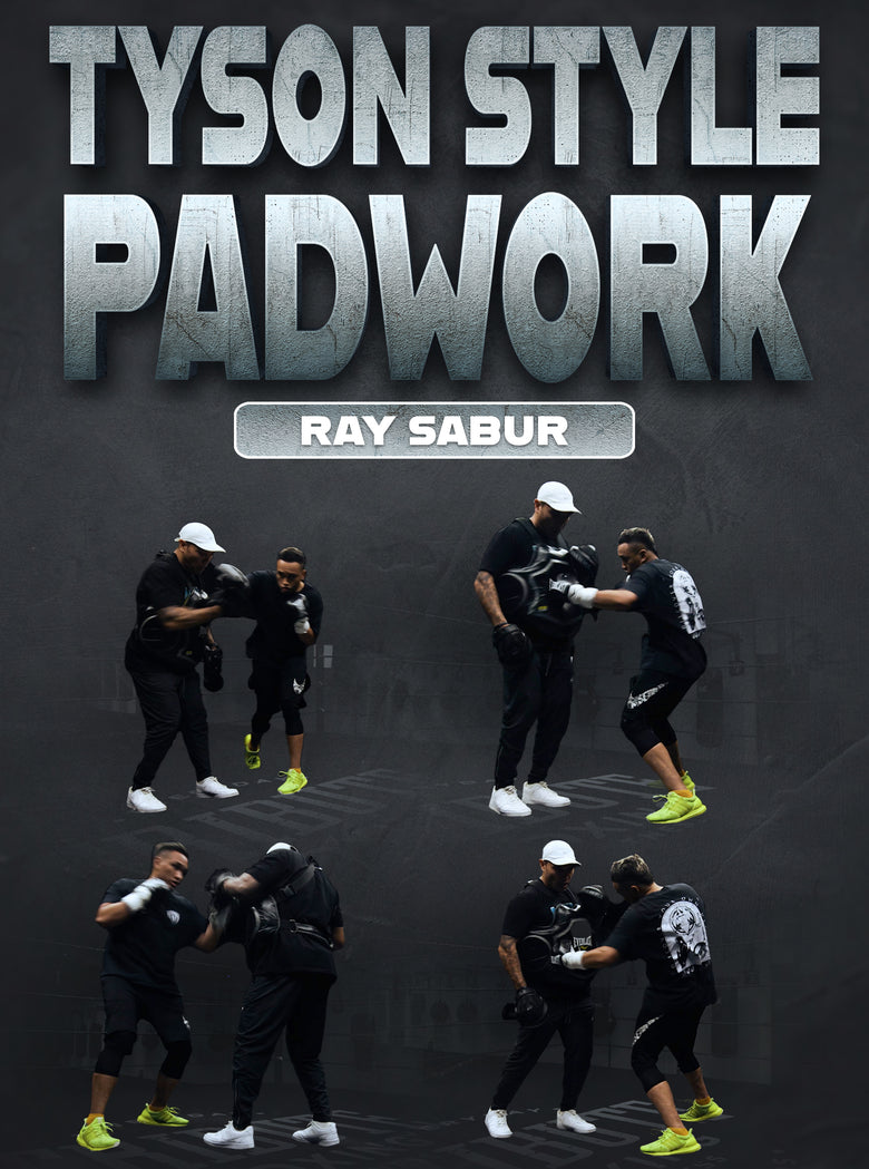 Tyson Style Padwork by Ray Sabur - Dynamic Striking