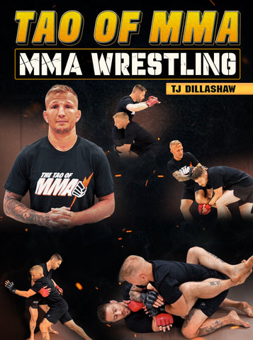 The Tao of MMA: Wrestling by TJ Dillashaw - Dynamic Striking