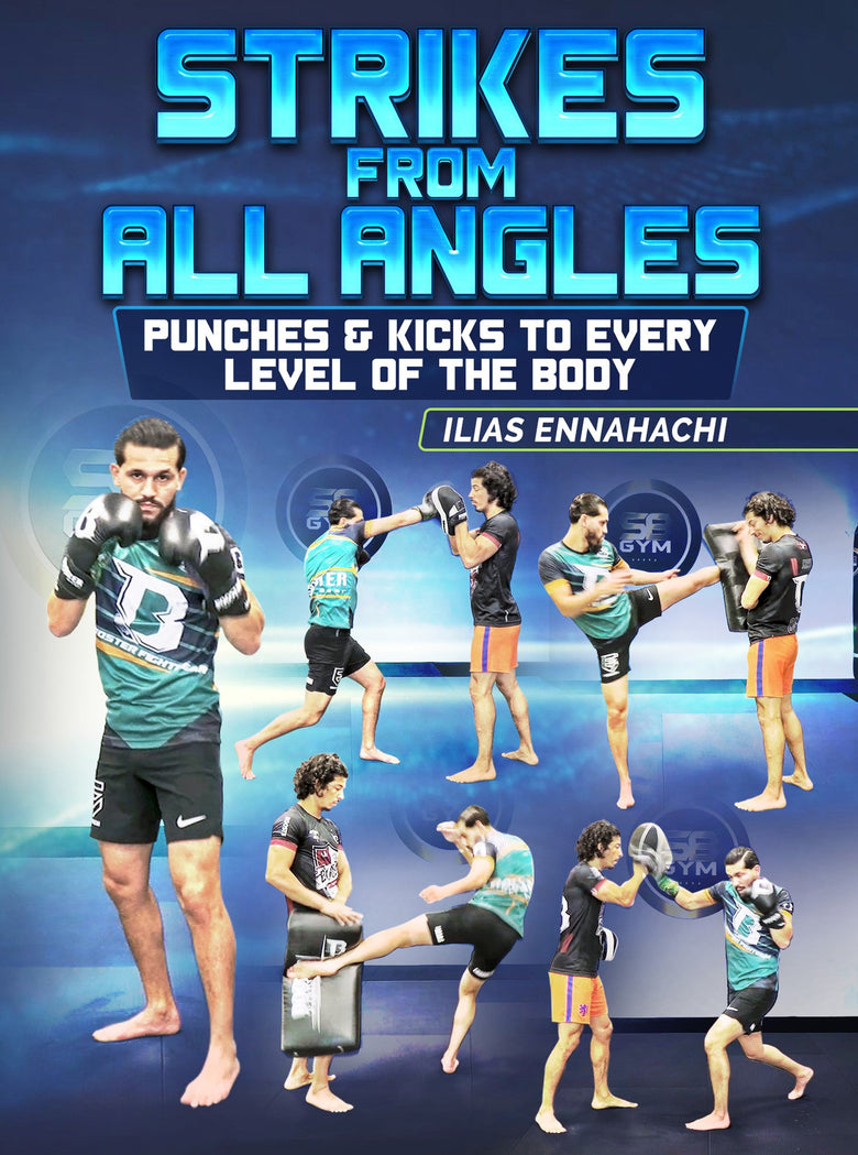 Strikes From All Angles by Ilias Ennahachi - Dynamic Striking