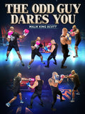 The Odd Guy Dares You by Malik King Scott